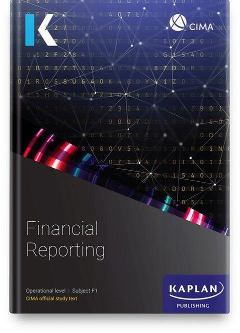 [2026 Edition] CIMA Financial Reporting F1 Study Text – 9781837350919 – Kaplan Publishing
