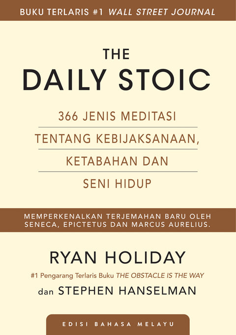 The Daily Stoic: 366 Jenis Meditasi Tentang Kebijaksanaan, Ketabahan, dan Seni Hidup (Edisi Bahasa Melayu) - Ryan Holiday - 9786297699042 - AcePremier