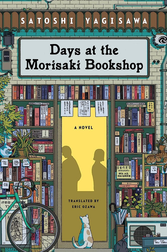 Days at the Morisaki Bookshop: A Novel - Satoshi Yagisawa - 9780063278677 - Harper Perennial