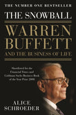 The Snowball: Warren Buffett and the Business of Life - Alice Schroeder - 9780747596493 - Bloomsbury