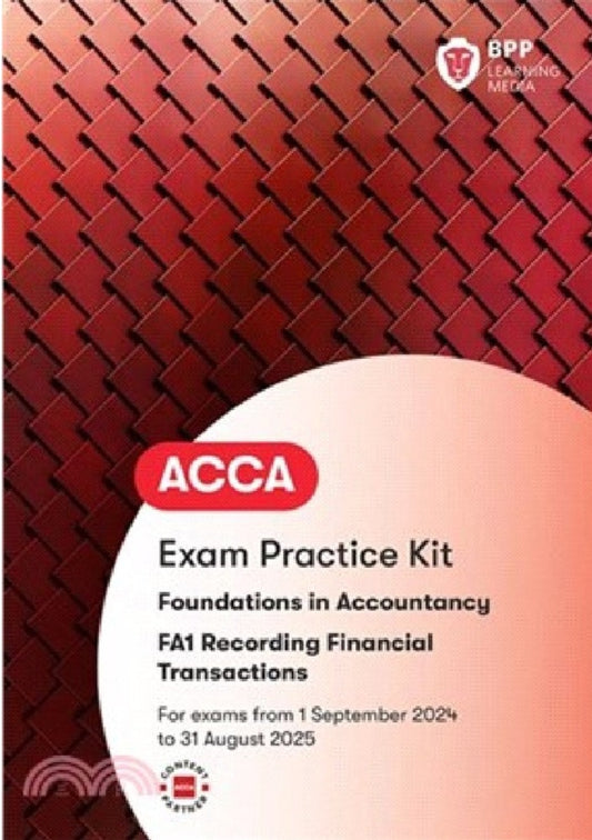 ACCA Recording Financial Transactions (FA1) Practice & Revision Kit (Valid To End Aug 2025) - 9781035514823- BPP Learning Media