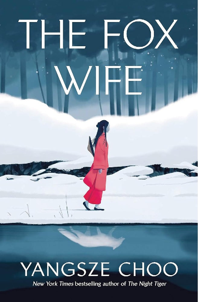 The Fox Wife: an enchanting historical mystery from the New York Times bestselling author of The Night Tiger and a previous Reese’s Book Club pick - Yangsze Choo - 9781529429763 - Quercus