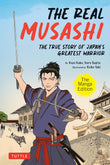 The Real Musashi: The Manga Edition: The True Story Of Japan's Greatest Warrior - Kozo Kaku - 9784805317969 - Tuttle Publishing