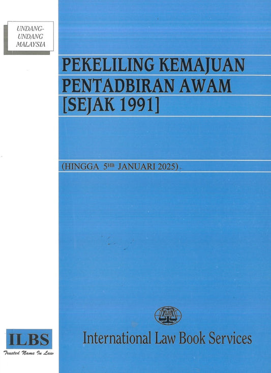 Pekeliling Kemajuan Pentadbiran Awam (Sejak 1991) (Hingga 5hb Januari 2025) - 9789678930048 - ILBS