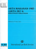 Akta Makanan 1983 (Akta 281) & Peraturan-Peraturan (Hingga 5hb Mac 2025) – 9789678930765 – ILBS