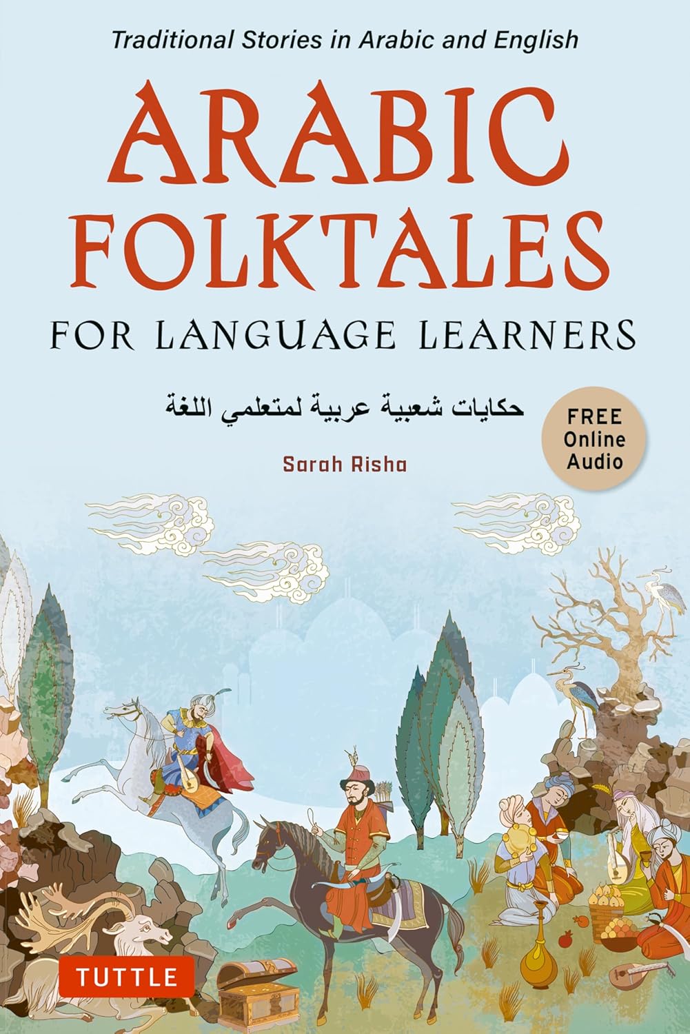 Arabic Folktales for Language Learners - Sarah Risha - 9780804857109 - Tuttle Publishing