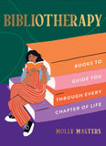 Bibliotherapy: Books to Guide You Through Every Chapter of Life - Molly Masters - 9780008587314 - HarperCollins