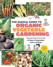 The Manga Guide to Organic Vegetable Gardening - Hideki Yoda - 9784805319086 - Tuttle Publishing