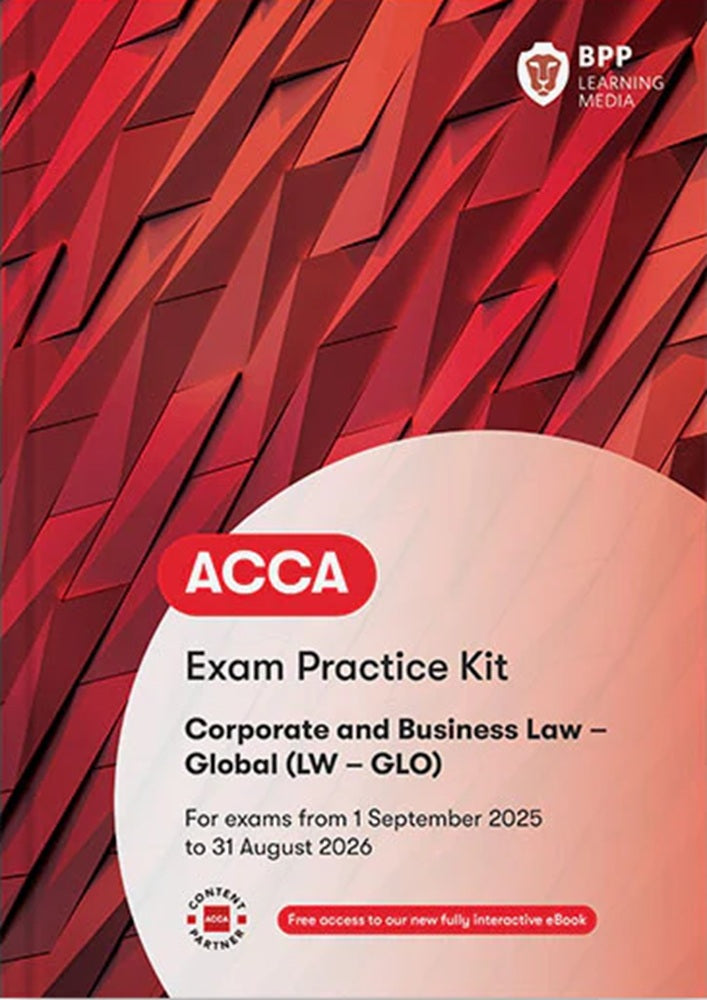 ACCA Corporate and Business Law (LW - GLO) Exam Prac Kit (Valid To End Aug 2026) - 9781509748686 - BPP Learning Media
