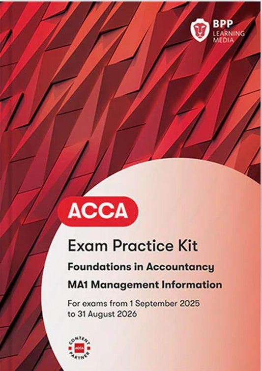 ACCA Management Information (FIA MA1) Exam Practice Kit (Valid To End Aug 2026) - 9781509748310 - BPP Learning Media