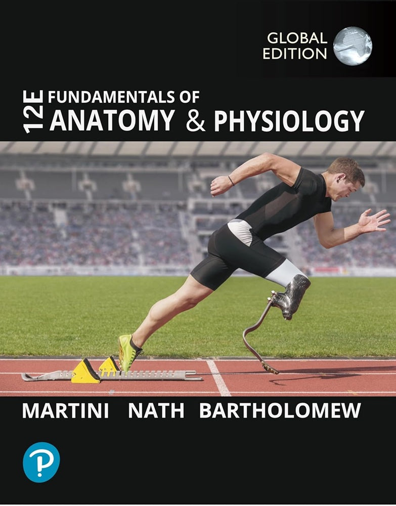 Fundamentals of Anatomy and Physiology, Global Edition, 12th Edition - Martini - 9781292721927 - Pearson