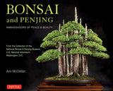Bonsai and Penjing: Ambassadors of Peace & Beauty - Ann McClellan - 9780804857840 - Tuttle Publishing