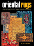 Oriental Rugs: An Illustrated Lexicon of Motifs, Materials and Origins - Peter F. Stone - 9780804858014 - Tuttle Publishing