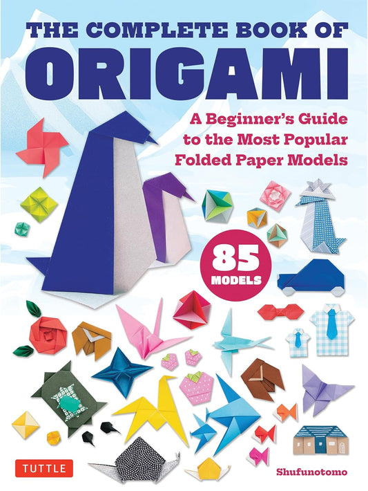 The Complete Book of Origami: A Beginner's Guide to the Most Popular Folded Paper Models - 9784805318775 - Tuttle Publishing
