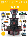 Eyewitness Train: Discover the story of the railroads - 9780744056426 - DK Children