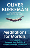 Meditations for Mortals - Oliver Burkeman - 9781847927620 - Random House