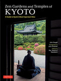 Zen Gardens and Temples of Kyoto: A Guide to Kyoto's Most Important Sites - John Dougill - 9784805318089 - Tuttle Publishing
