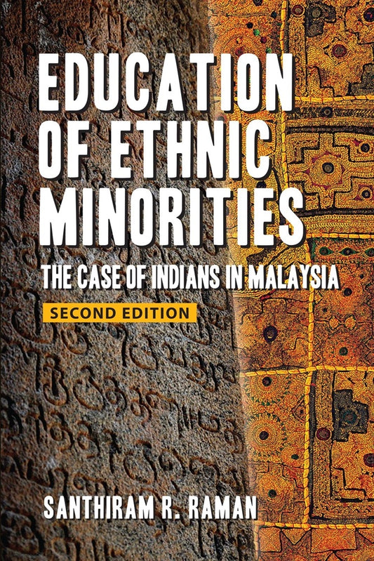 Education of Ethnic Minorities - Santhiram R. Raman - 9786297575438 - SIRD