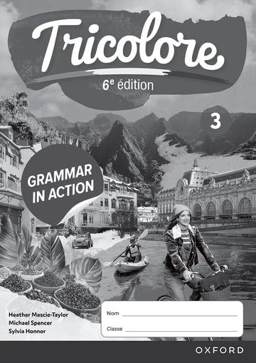 NEW Tricolore 6e édition Grammar in Action Workbook 3 - Mascie Taylor - 9781382045315 - Oxford