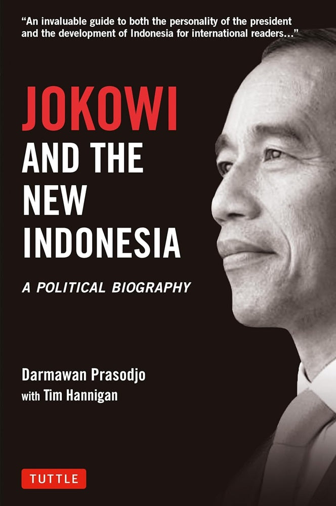 Jokowi and the New Indonesia: A Political Biography - Darmawan Prasodjo - 9780804854177 - Tuttle Publishing