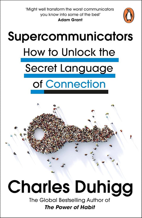 Supercommunicators - Charles Duhigg - 9781847943644 - Random House