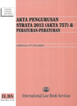 Akta Pengurusan Strata 2013 (Akta 757) (Hingga 5hb Jun 2025) - 9789678928281 - ILBS