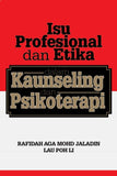 Isu Profesional Dan Etika Dalam Kaunseling Dan Psikoterapi - Rafidah Aga - 9789831006887 - UM Press