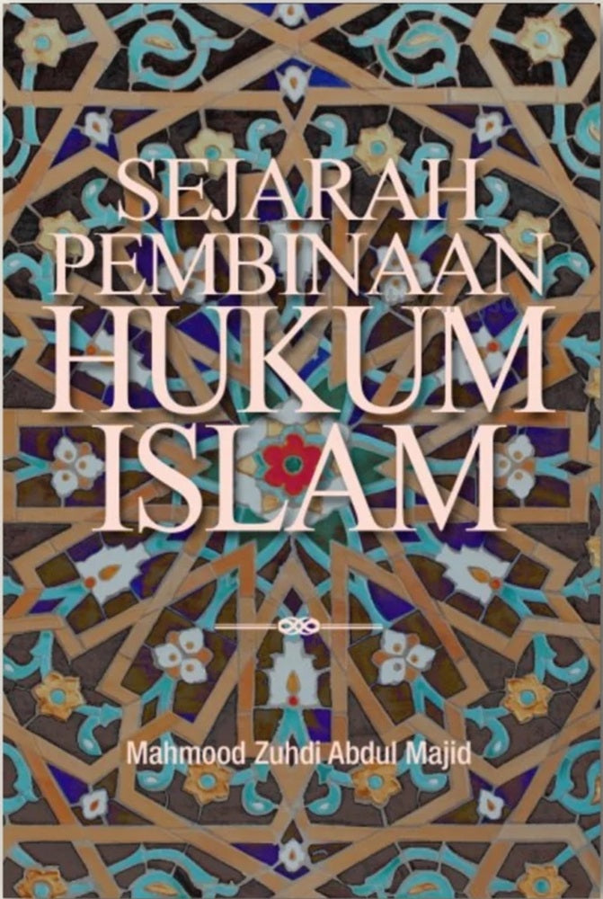 Sejarah Pembinaan Hukum Islam - Mahmood Zuhdi - 9789679940305 - UM Press