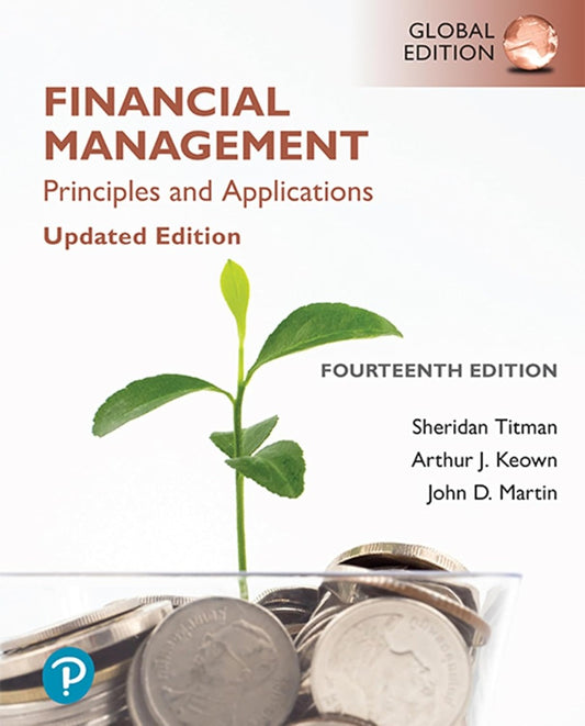 Financial Management: Principles and Applications, Updated Edition, Global Edition, 14th edition - 9781292731155 - Pearson