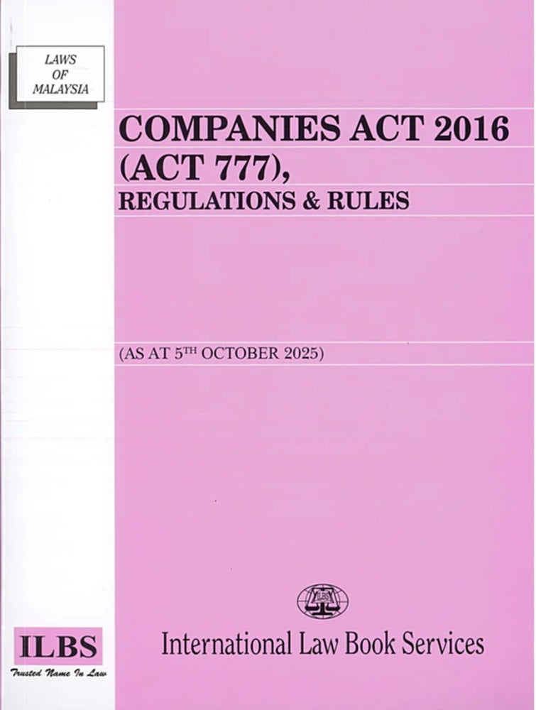 Companies Act 2016 (Act 777) (As At 5th October 2025) - 9789678931021 - ILBS
