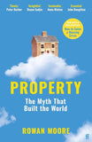 Property: The myth that built the world - Rowan Moore - 9780571350100 - Faber