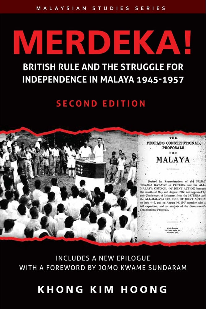 Merdeka! : British Rule and The Struggle for Independence in Malaya - Khong Kim Hoong - 9786297575490 - SIRD