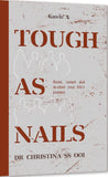 Tough as Nails - Christina Ooi - 9789672805885 - Kanyin Publication
