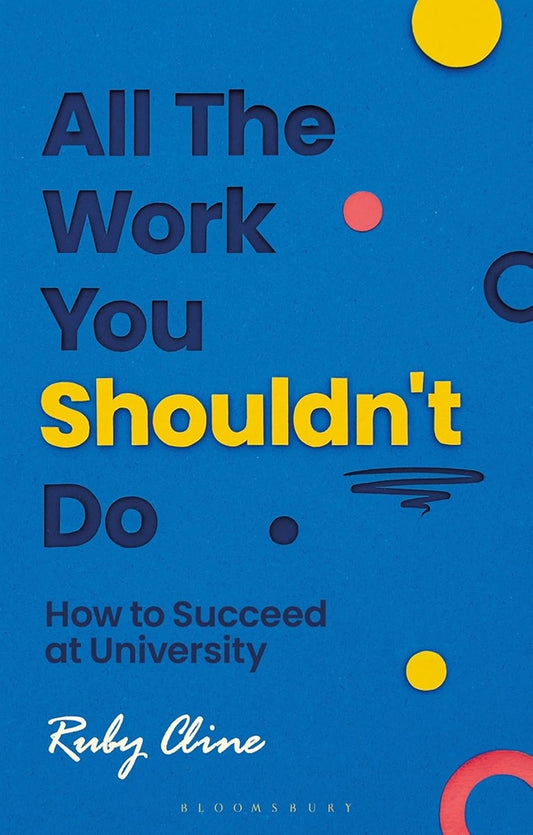 All The Work You Shouldn't Do - Ruby Cline - 9781350470576 - Bloomsbury
