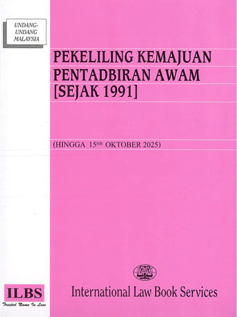 Pekeliling Kemajuan Pentadbiran Awam (Sejak 1991) (Hingga 15hb Oktober 2025) - 9789678931205 - ILBS