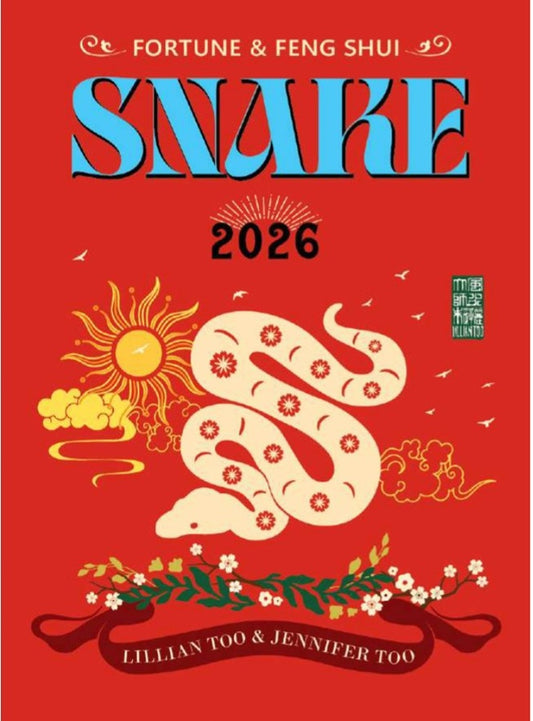 Fortune & Feng Shui 2026 - Snake - Lilian Too - 9789672726814 - Gerakbudaya