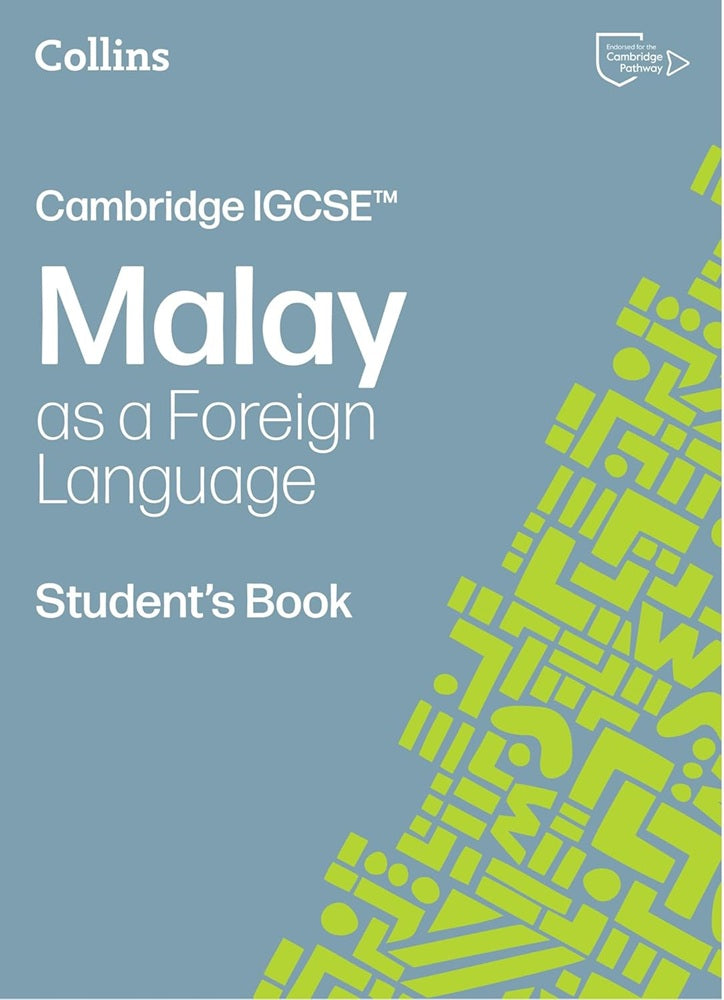 Cambridge IGCSE Malay as a Foreign Language Student's Book (Third Edition) - Nor Najwa - 9780008786731 - Collins