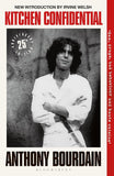 Kitchen Confidential 25th Anniversary Edition - Anthony Bourdain - 9781526692528 - Bloomsbury
