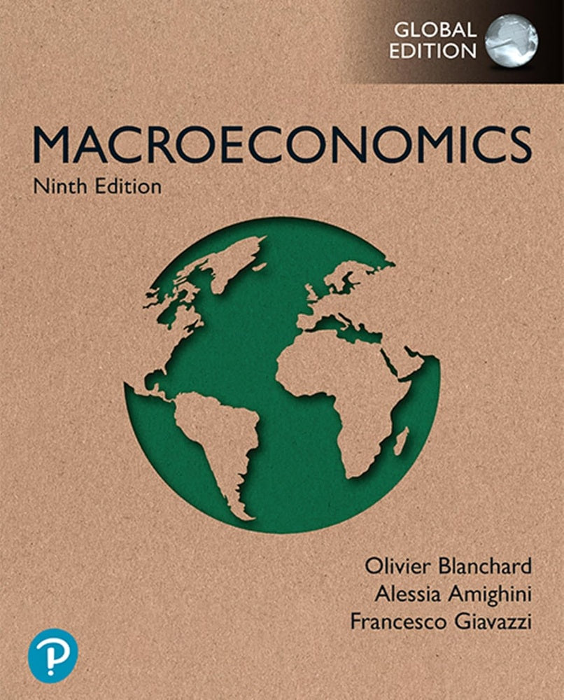 Macroeconomics, Ninth Edition, Global Edition - Olivier Blanchard - 9781292463216 - Pearson Education