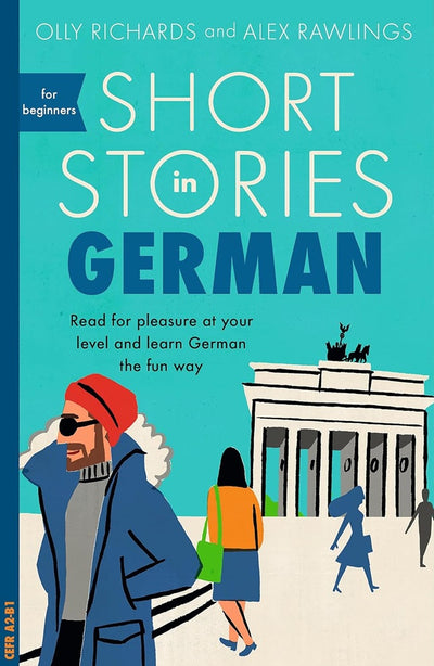 Short Stories in German for Beginners - Olly Richards - 9781473683372 - Teach Yourself