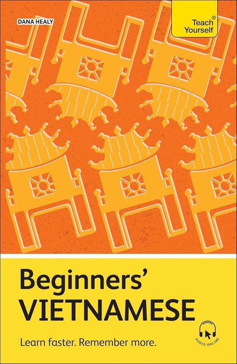 Beginners Vietnamese : Learn faster. Remember more. - Dana Healy - 9781399818230 - Teach Yourself