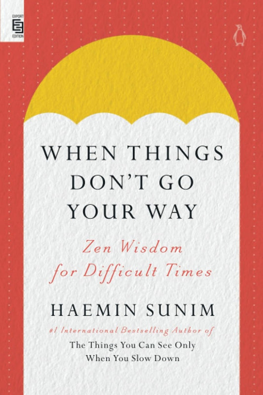 When things don't go your way - haemin sunim - 9780593513095 - Penguin Books