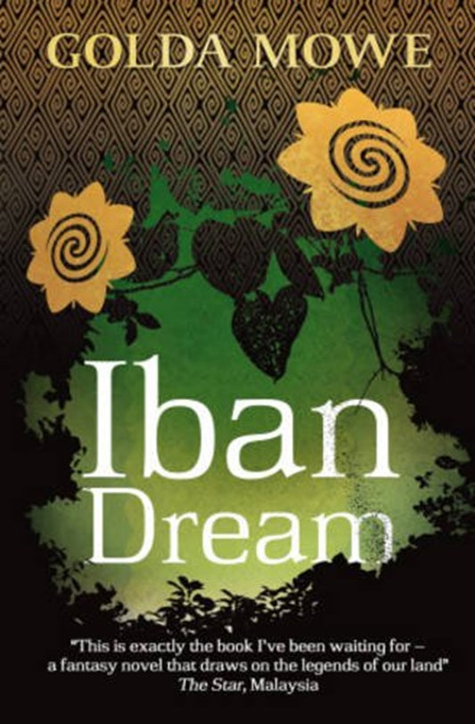 [MyBuku] Iban Dream - Golda Mowe - 9789814423120 - Monsoon Books