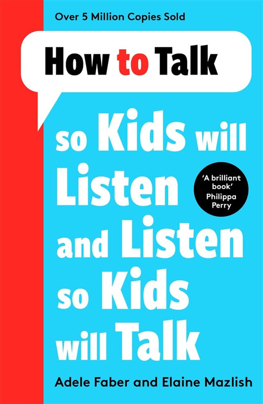 How to Talk so Kids Will Listen and Listen so Kids Will Talk - Adele Faber - 9781788708470 - Bonnier