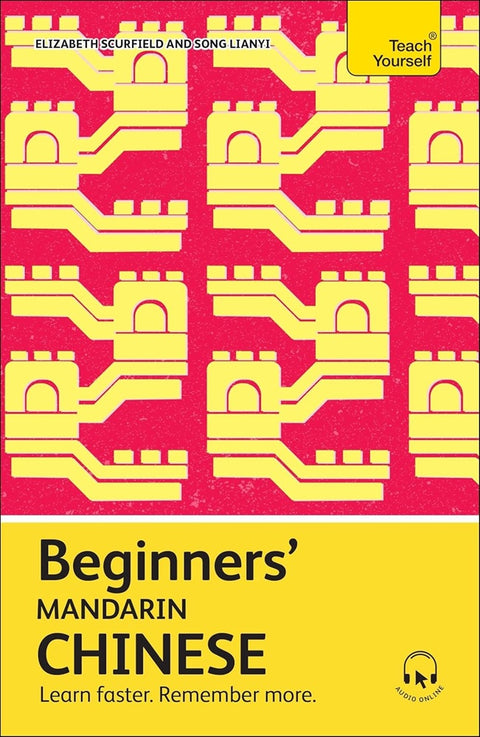 Beginners Mandarin Chinese - Elizabeth Scurfield - 9781399818223 - Teach Yourself