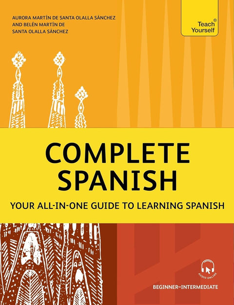 Complete Spanish: Your all-in-one guide to learning Spanish - 9781399818285 - Teach Yourself