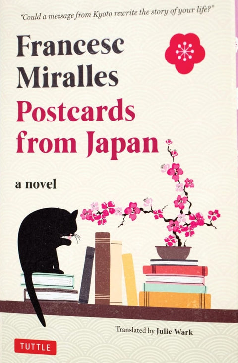 Postcards from Japan: A Novel - Francesc Miralles - 9784805319970 - Tuttle