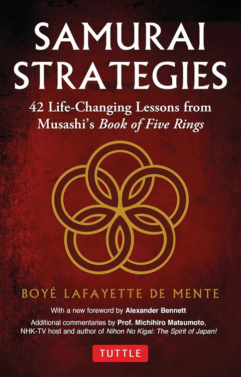 Samurai Strategies: 42 Life-Changing Lessons from Musashi's Book of Five Rings - Boye Lafayette De Mente - 9784805319802 - Tuttle