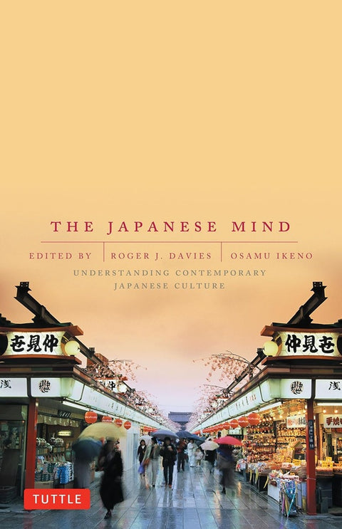 The Japanese Mind: Understanding Contemporary Japanese Culture - Roger J. Davies - 9780804832953 - Tuttle