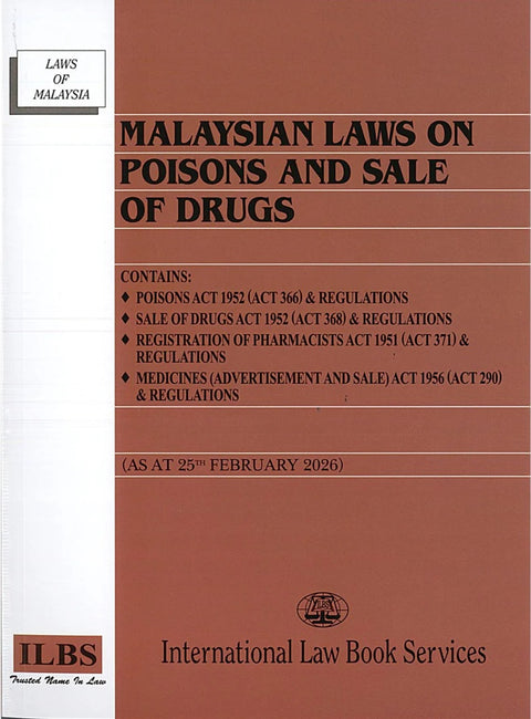 Malaysian Laws on Poisons and Sale of Drugs (As At 25 February 2026) - 9789678931335 - ILBS